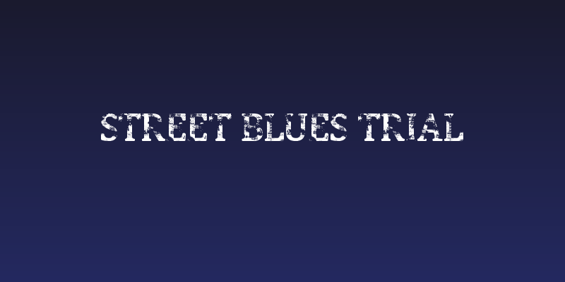 Street Blues Trial Social Header