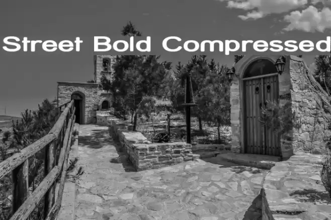 Street Bold Compressed  examples