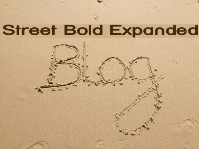 Street Bold Expanded Example 2