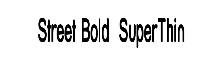 Street Bold SuperThin Font