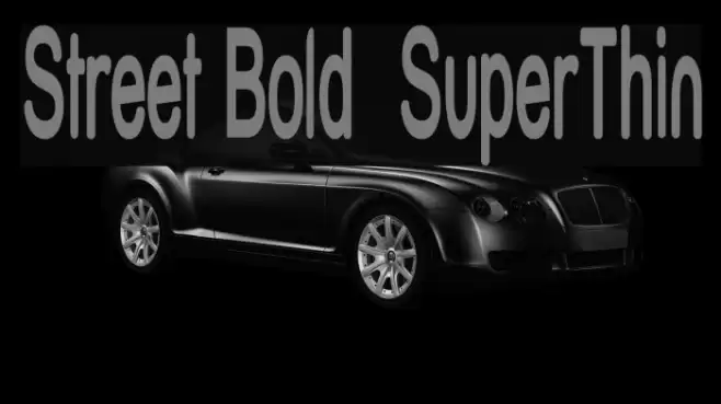 Street Bold  SuperThin Font examples