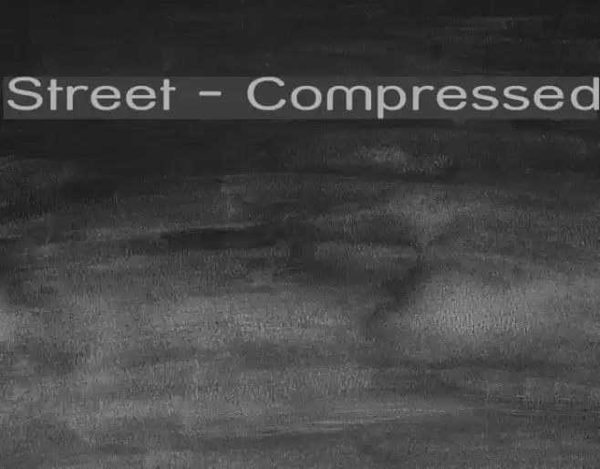 Street - Compressed Fuentes examples