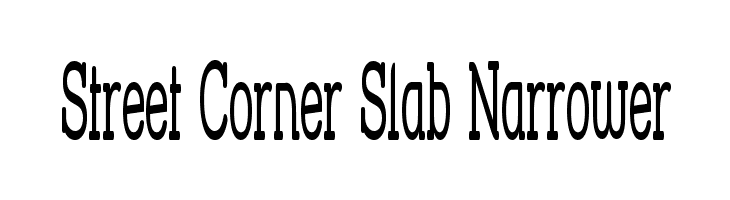 Street Corner Slab Narrower  フリーフォントのダウンロード