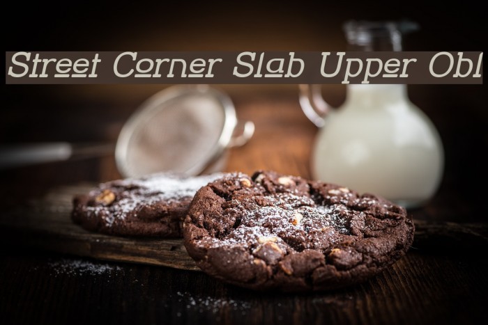 Street Corner Slab Upper Obl Font examples