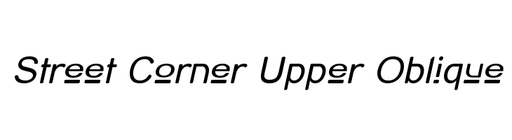 Street Corner Upper Oblique Font