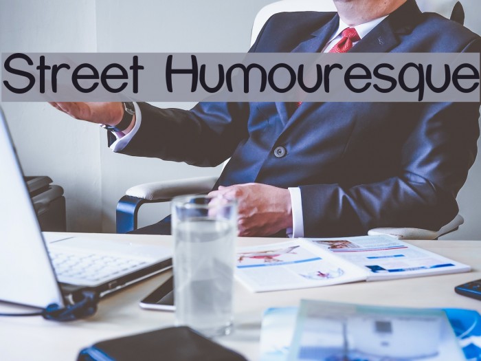 Street Humouresque Caratteri examples