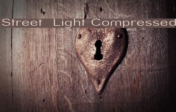 Street Light Compressed Шрифта examples