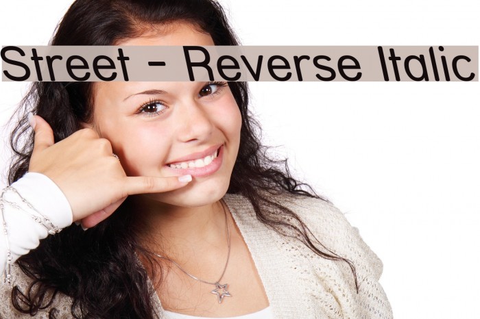 Street - Reverse Italic Font examples