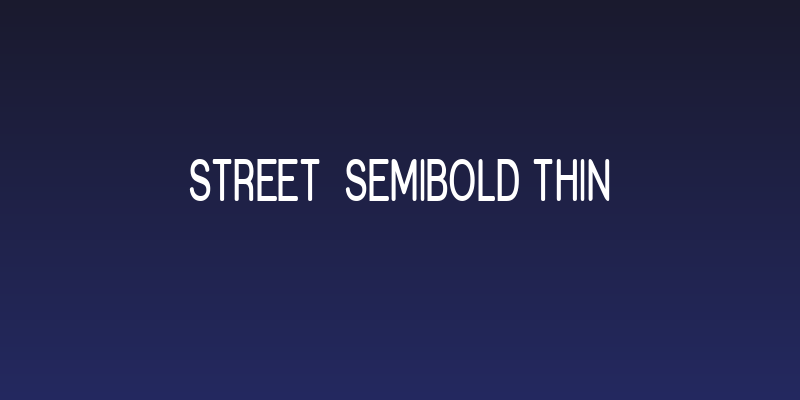 Street  SemiBold Thin Social Header