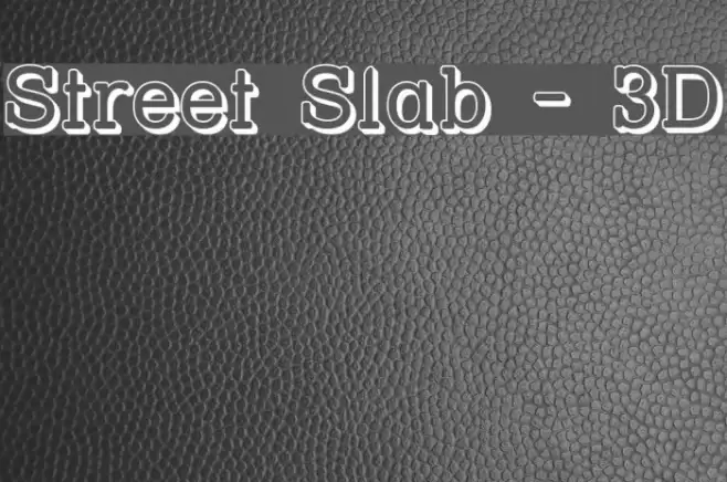 Street Slab - 3D Font examples
