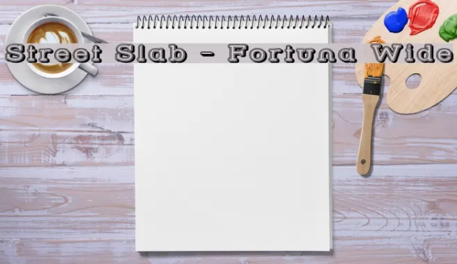 Street Slab - Fortuna Wide Example 1