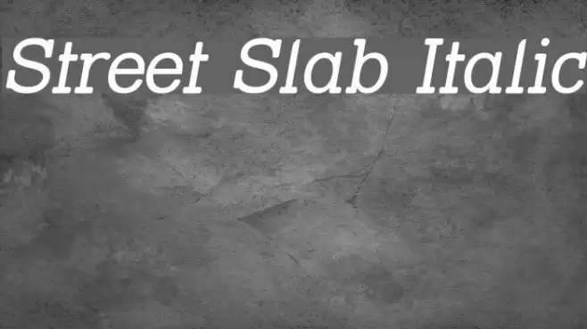 Street Slab Italic Fuentes examples