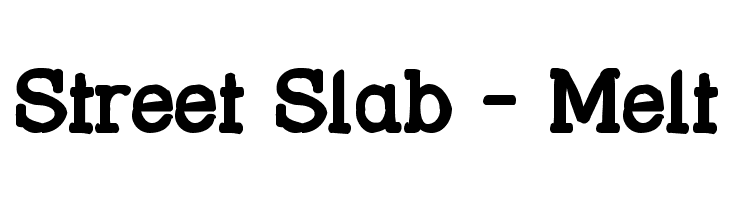 Street Slab - Melt  لخطوط تنزيل