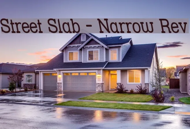 Street Slab - Narrow Rev Example 1