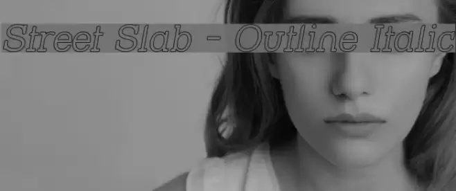 Street Slab - Outline Italic Font examples
