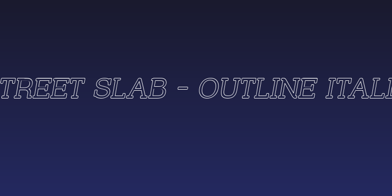 Street Slab - Outline Italic Social Header