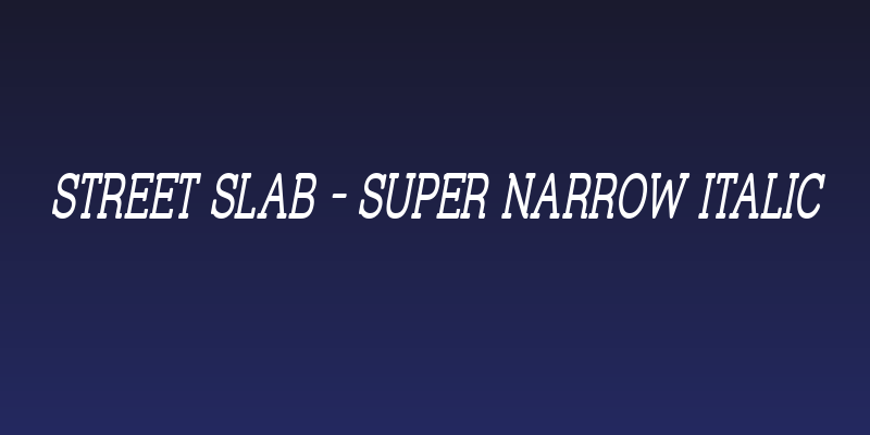 Street Slab - Super Narrow Italic Social Header