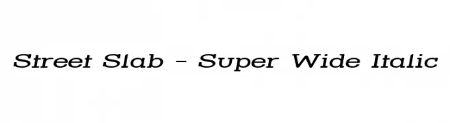 Street Slab - Super Wide Italic  font caratteri gratis