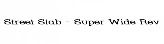Street Slab - Super Wide Rev  Free Fonts Download