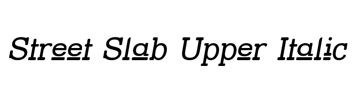 Street Slab Upper Italic Font