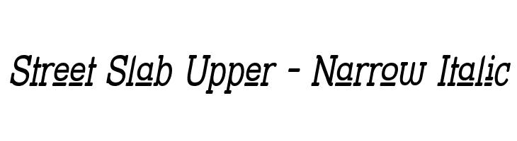 Street Slab Upper - Narrow Italic Font