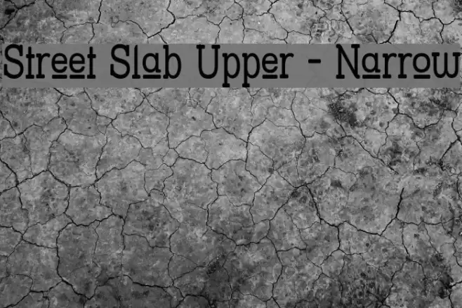 Street Slab Upper - Narrow Font examples