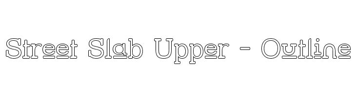 Street Slab Upper - Outline फ़ॉन्ट