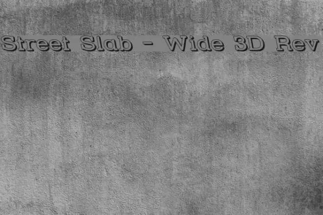 Street Slab - Wide 3D Rev Font examples