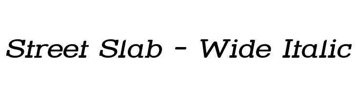 Street Slab - Wide Italic Font