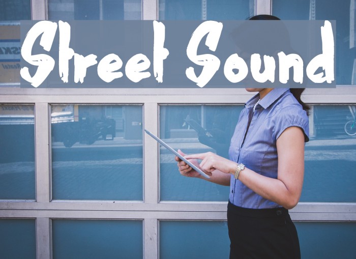 Street Sound Caratteri examples