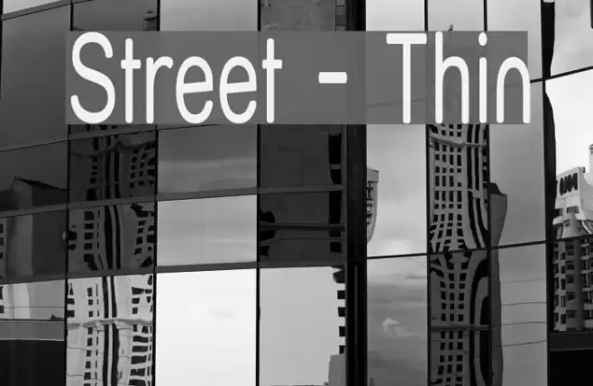 Street - Thin Font examples