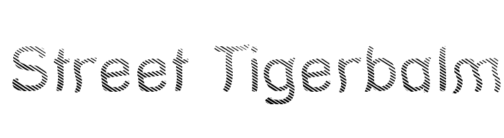 Street Tigerbalm Font