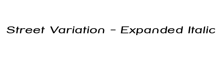 Street Variation - Expanded Italic Font