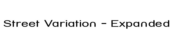 Street Variation - Expanded Font