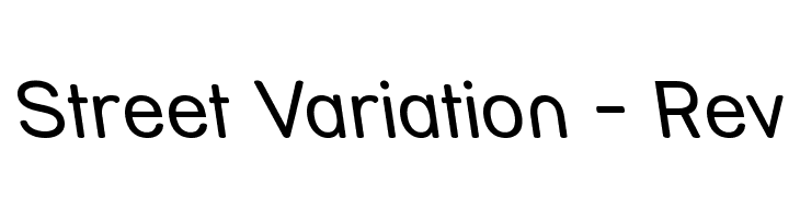 Street Variation - Rev Font