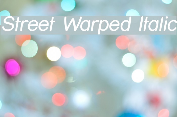 Street Warped Italic Font examples