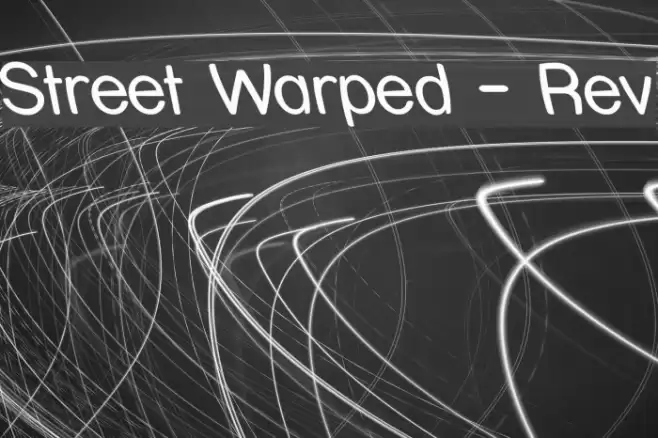 Street Warped - Rev Schriftart examples
