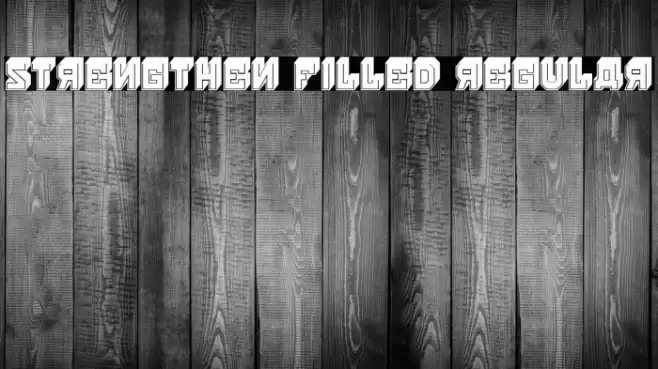 Strengthen Filled Regular Font examples