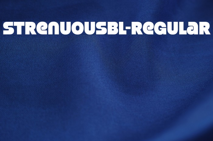StrenuousBl-Regular Font examples