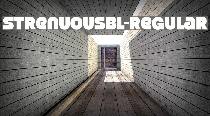 StrenuousBl-Regular Font examples