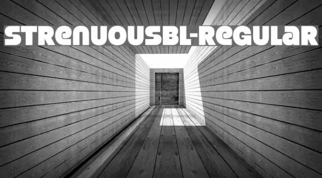 StrenuousBl-Regular Font examples