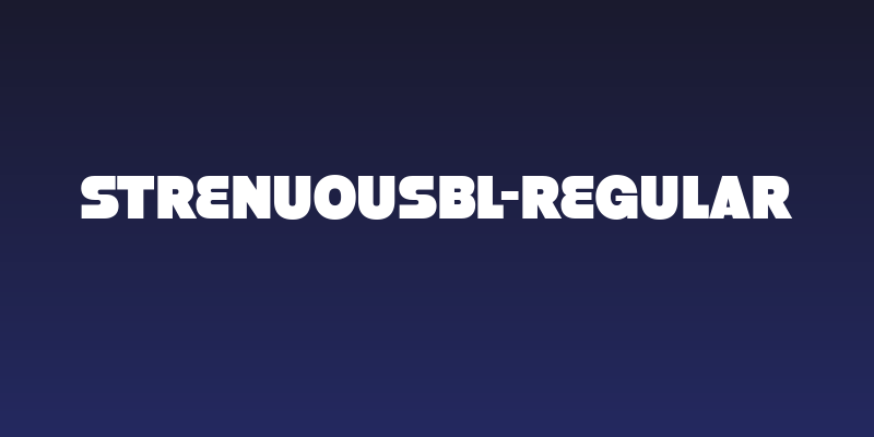 StrenuousBl-Regular Social Header
