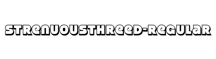 StrenuousThreeD-Regular  لخطوط تنزيل