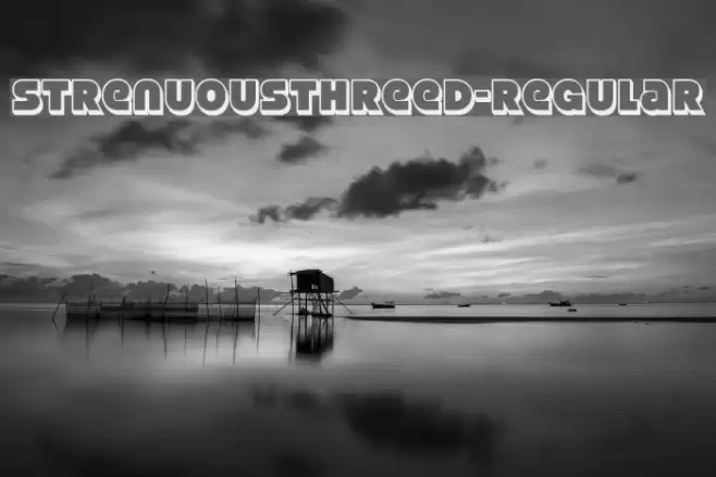 StrenuousThreeD-Regular Font examples