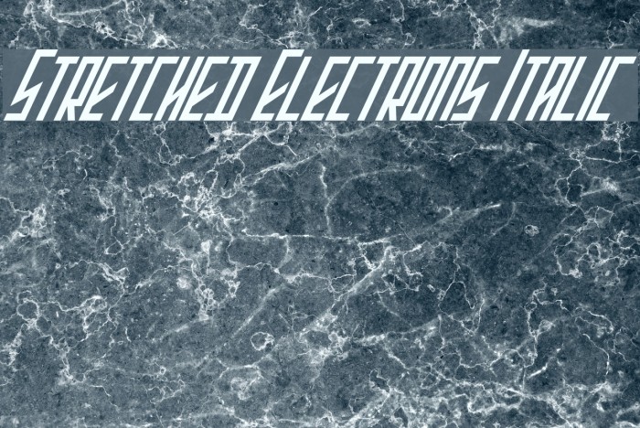 Stretched Electrons Italic Font examples