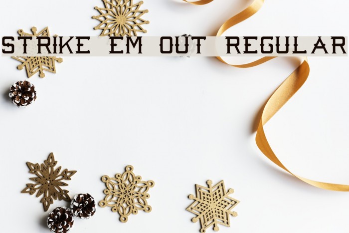 Strike 'Em Out Regular Font examples