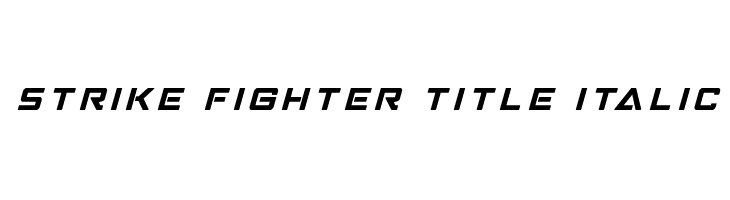 Strike Fighter Title Italic  नि: शुल्क फ़ॉन्ट्स डाउनलोड
