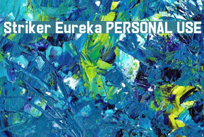 Striker Eureka PERSONAL USE Font examples