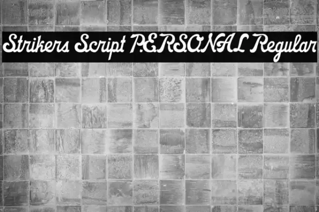 Strikers Script PERSONAL Regular Font examples