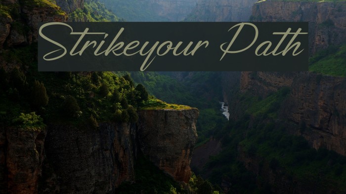 Strikeyour Path Font examples